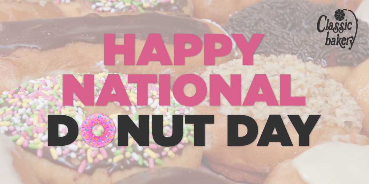 National Donut Day Is Friday June 5th Classic Bakery